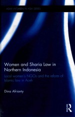 WOMEN AND SHARIA LAW IN NORTHERN INDONESIA LOCAL WOMEN'S NGOS AND THE REFORM OF ISLAMIC LAW IN ACEH