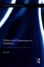 POLITICS AND GOVERNANCE IN INDONESIA THE POLICE IN THE ERA OF REFORMASI