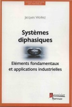 Systemes Diphasiques elements Fondamentaux Et Applications Industrielles