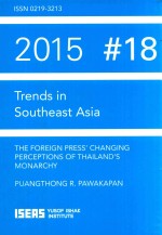 TRENDS IN SOUTHEAST ASIA THE FOREIGN PRESS'CHANGING PERCEPTIONS OF THAILAND'S MONARCHY  2015 #18