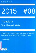 TRENDS IN SOUTHEAST ASIA STRATEGIC POSSIEBILITIES AND LIMITATIONS FOR ABE'S JAPAN IN SOUTHEAST ASIA