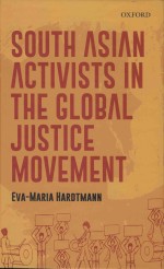 South Asian Activists In The Global Justice Movement