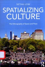 SPATIALIZING CULTURE THE ETHNOGRAPHY OF SPACE AND PLACE