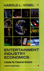 ENTERTAINMENT INDUSTRY ECONOMICS A GUIDE FOR FINANCIAL ANALYSIS NINTH EDITON