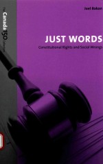 JUST WORDS:CONSTITUTIONAL RIGHTS AND SOCIAL WRONGS