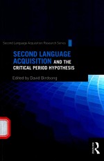 SECOND LANGUAGE ACQUISITION AND THE CRITICAL PERIOD HYPOTHESIS