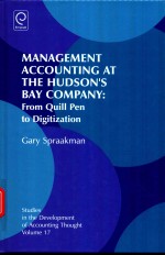 MANAGEMENT ACCOUNTING AT THE HUDSON'S BAY COMPANY：FROM QUILL PEN TO DIGITIZATION