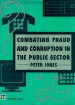 Combating fraud and corruption in the public sector