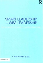 Smart Leadership - Wise Leadership Environments of Value in an Emerging Future