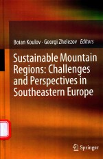 SUSTAINABLE MOUNTAIN REGIONS：CHALLENGES AND PERSPECTIVES IN SOUTHEASTERN EUROPE