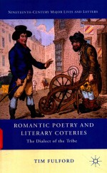 ROMANTIC POETRY AND LITERARY COTERIES THE DIALECT OF THE TRIBE