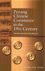 PENANG CHINESE COMMERCE IN THE 19TH CENTURY THE RISE AND FALL OF THE BIG FIVE