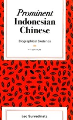 PROMINENT INDONESIAN CHINESE BIOGRAPHICAL SKETCHES 4THEDITION