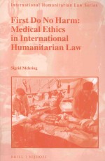 First do no harm:medical ethics in international humanitarian law