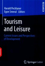 TOURISM AND LEISURE CURRENT LSSUES AND PERSPECTIVES OF DEVELOPMENT A FESTCHRIFT IN HONOR OF PROF.DR.