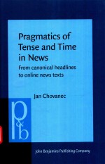 PRAGMATICS OF TENSE AND TIME IN NEWS FROM CANONICAL HEADLINES TO ONLINE NEWS TEXTS