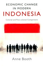 ECONOMIC CHANGE IN MODERN INDONESIA COLONIAL AND POST-COLONIAL COMPARISONS