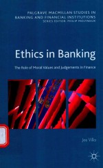 ETHICS IN BANKING THE ROLE OF MORAL VALUES AND JUDGEMENTS IN FINANCE