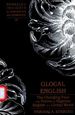 GLOCAL ENGLISH THE CHANGUNG FACE AND FORMS OF NIGERIAN ENGLISH IN AGLOBAL WORLD