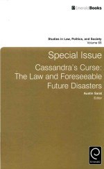 SPECIAL ISSUE CASSANDRA'S CURSE:THE LAW AND FORESEEABLE FUTURE DISASTERS