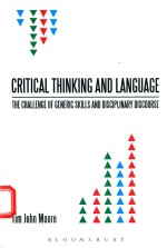 CRITICAL THINKING AND LANGUAGE THE CHALLENGE OF GENERIC SKILLS AND DISCIPLINARY DISCOURSES