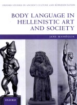 BODY LANGUAGE IN HELLENISTIC ART AND SOCIETY