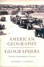 AMERICAN GEOGRAPHY AND GEOGRAPHERS TOWARD GEOGRAPHICAL SCIENCE