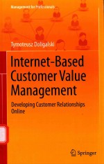 INTERNET-BASED CUSTOMER VALUE MANAGEMENT DEVELOPING CUSTOMER RELATIONSHIPS ONLINE