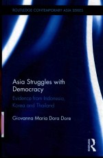 ASIA STRUGGLES WITH DEMOCRACY EVIDENCE FORM INDONESIA KOREA AND THAILAND