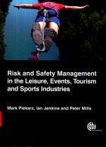 RISK AND SAFETY MANAGEMENT IN THE LEISURE，EVENTS，TOURISM AND SPORTS INDUSTRIES