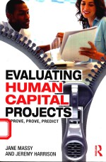 EVALUATING HUMAN CAPITAL PROJECTS IMPROVE，PROVE，PREDICT