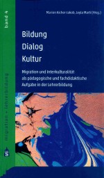 Bildung·Dialog·Kultur: Migration und Interkulturalit?t als p?dagogische und fachdidaktische Aufgabe