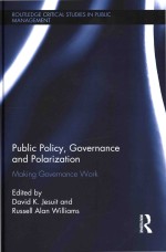 Public Policy Governance and Polarization Making Governance Work