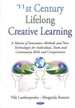 21st century lifelong creative learning: a matrix of innovative methods and new technologies for ind