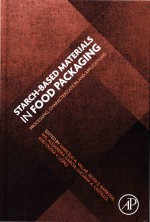 Starch-based Materials In Food Packaging: Processing