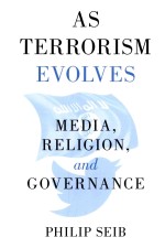 As Terrorism Evolves: Media