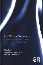 21st Century Cooperation Regional Public Goods Global Governance and Sustainable Development