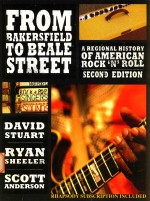 From Bakersfield to Beale Street A regional History of American Rock'n'Roll