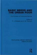 Basic Needs and the Urban Poor The Provision of Communal Services