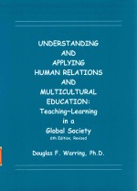 Understanding and Applying Human Relations and Multicultural Education: Teaching-Learning in a Gliba