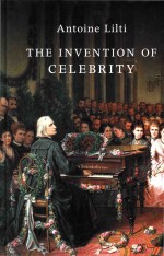 The Invention Of Celebrity 1750-1850