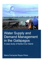 Water Supply And Demand Management In The Galapagos A case study of Santa Cruz lsland