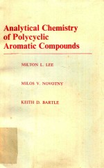 ANALYTICAL CHEMISTRY OF POLYCYCLIC AROMATIC COMPOUNDS