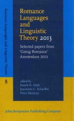 Romance Languages and Linguistic Theory 2013: Selected Papers from ‘Going Romance’Amsterdam 2013