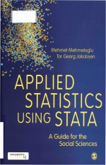 Applied statistics using Stata a guide for the social sciences