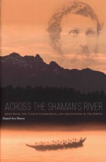 Across The Shaman's River: John Muir