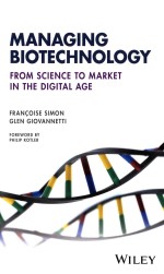 Managing Biotechnology From Science To Market In The Digital Age