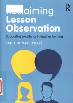 Reclaiming lesson observation: supporting excellence in teacher learning