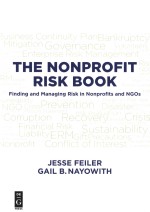 The nonprofit risk book finding and managing risk in nonprofits and NGOs