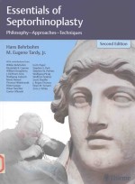 ESSENTIALS OF SEPTORHINOPLASTY PHILOSOPHY-APPROACHES-TECHNIQUES SECOND EDITION